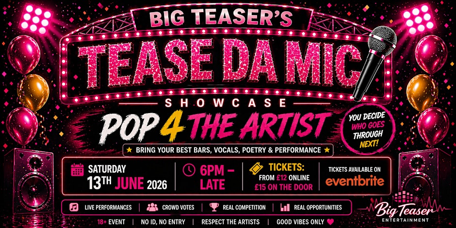Big Teaser’s Tease Da Mic Pop 4 The Artist