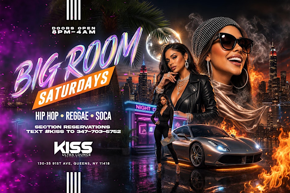BIGROOM SATURDAYS AT KISS LOUNGE