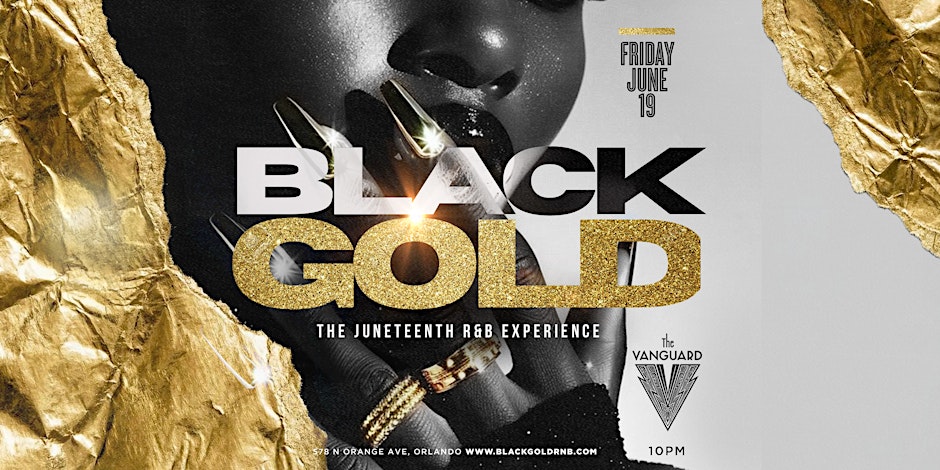 BLACK GOLD ⭐️: Orlando's #1 Juneteenth R&B Experience ✨