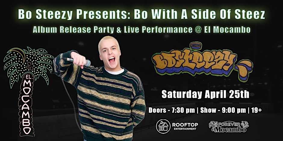 Bo Steezy Presents: Bo With A Side Of Steez