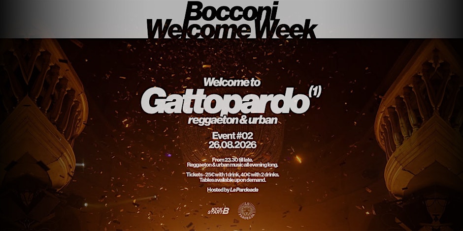 BOCCONI WELCOME WEEK - Welcome to Gattopardo 1