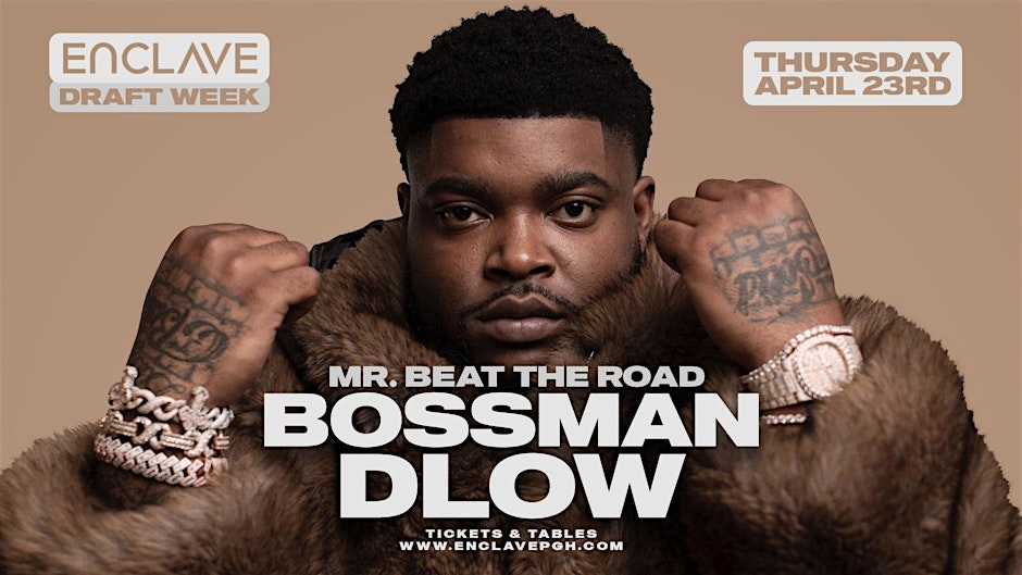 BOSSMAN DLOW | LIVE at Enclave