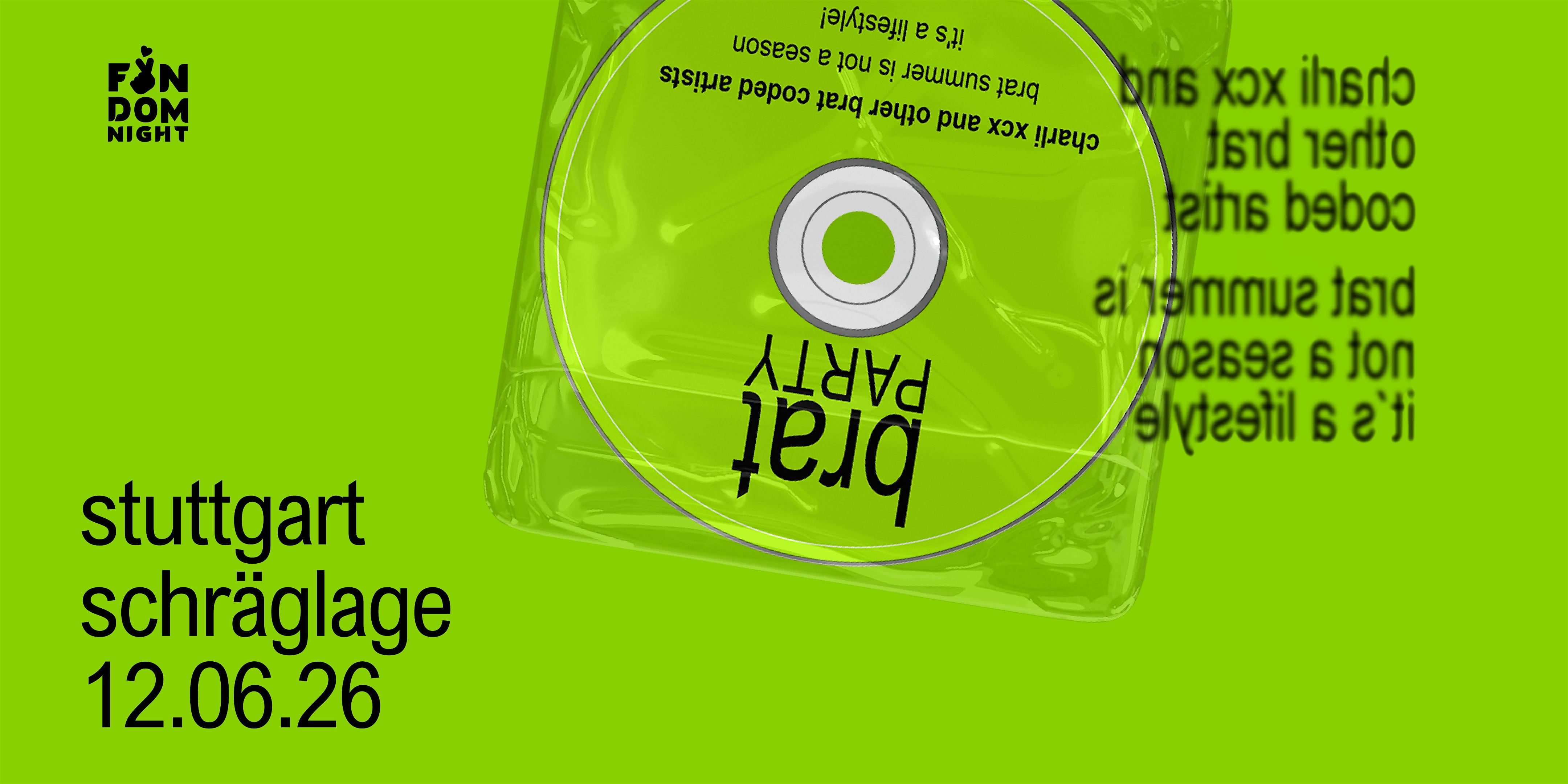 brat party • w/ charli xcx & other brat coded artists • stuttgart