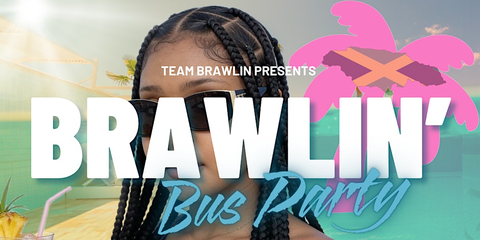 Brawlin Bus Party