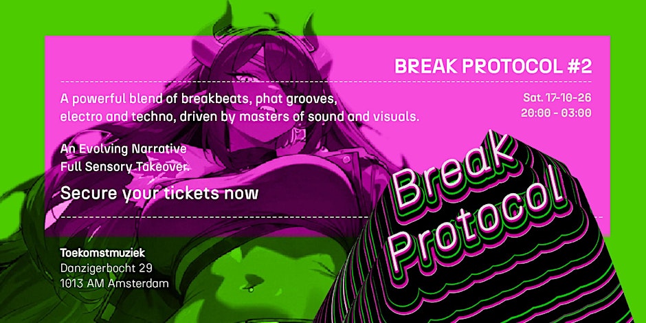 BREAK PROTOCOL #2