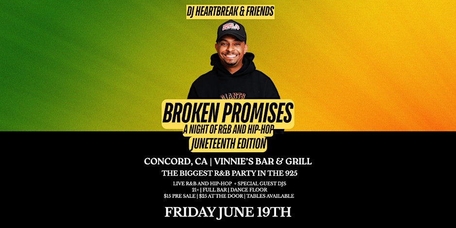 BROKEN PROMISES: A Night of R&B with DJ HEARTBREAK in Concord on Juneteenth