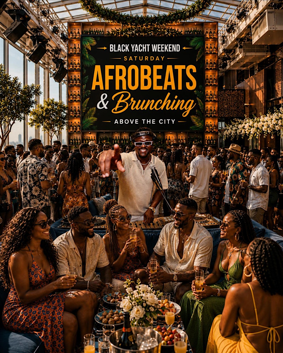 Brunch Above the City: Afrobeats Rooftop Experience (Black Yacht Weekend)