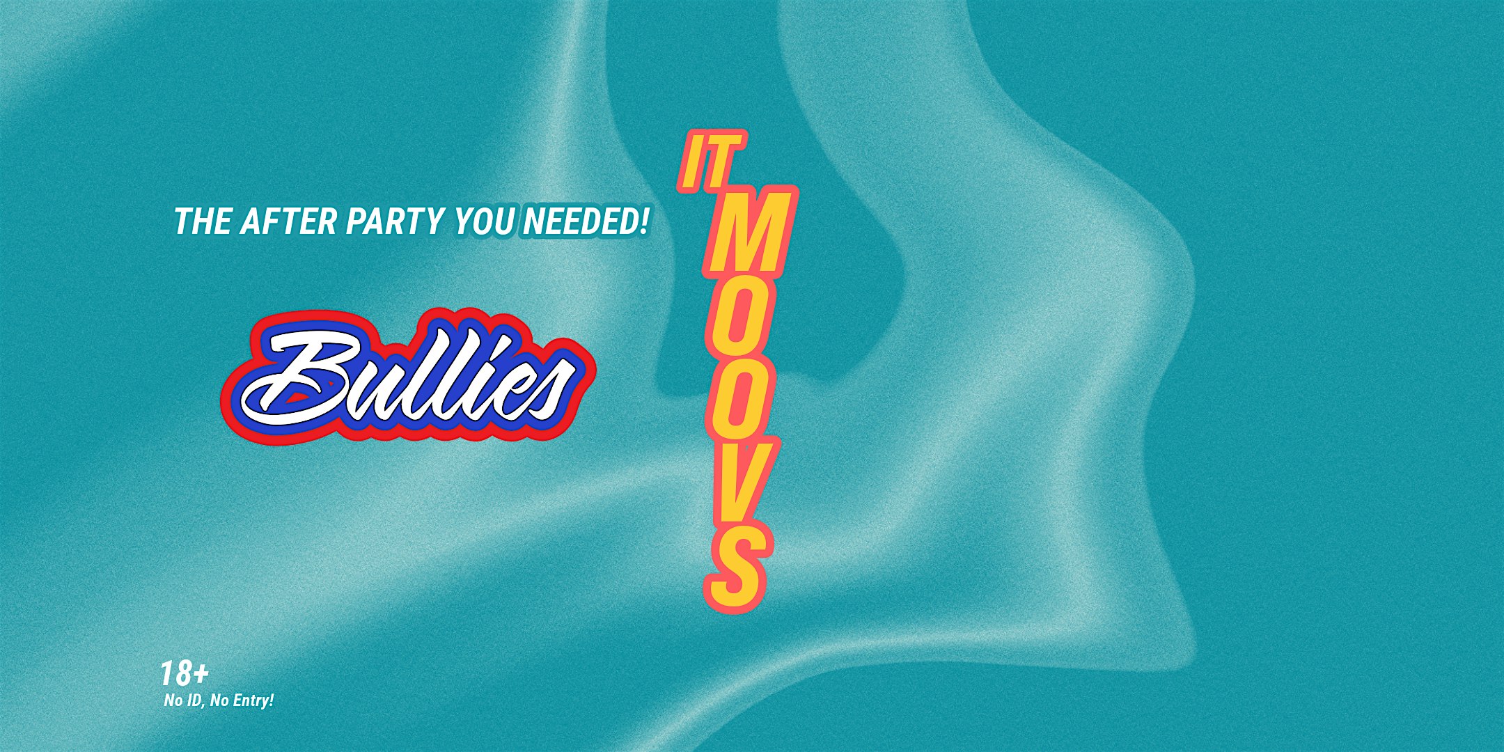 Bullies presents: IT MOOVS 26