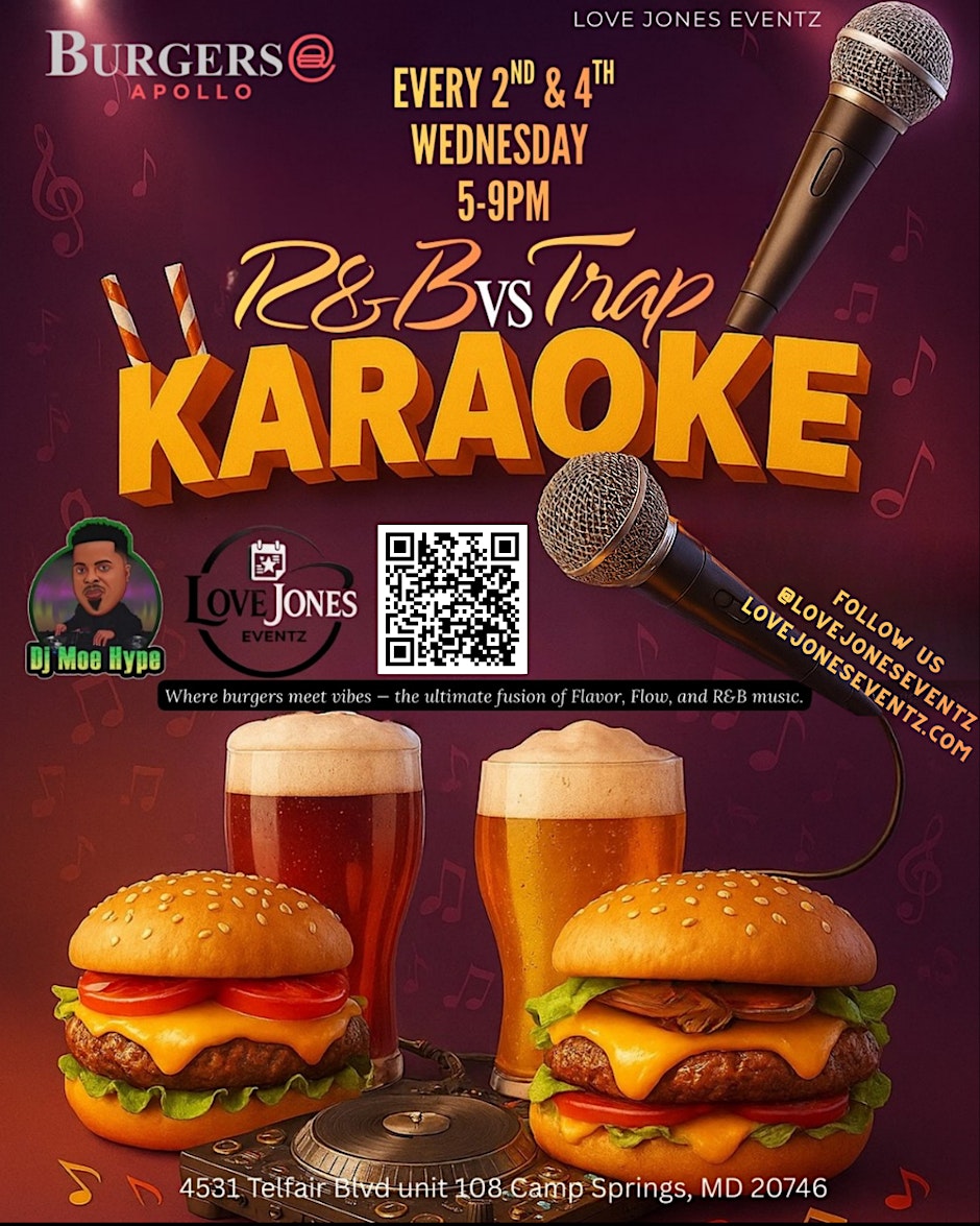 Burgers@ Apollo Presents: R&B vs Trap Karaoke - Hosted by Love Jones Eventz