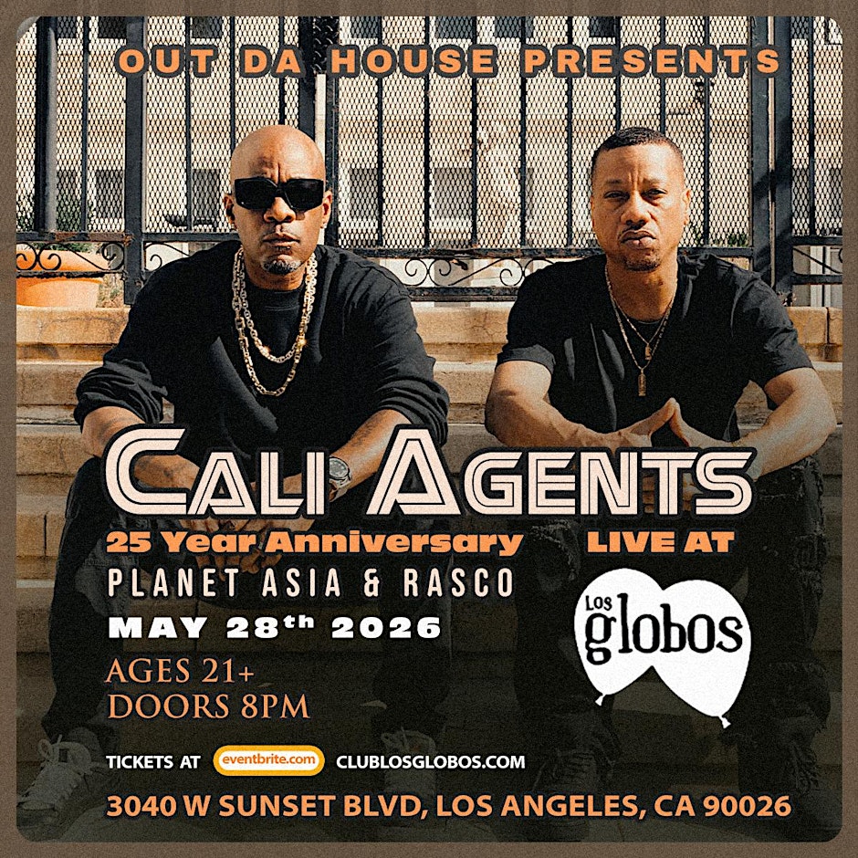CALI AGENTS (25 Year Anniversary Show) LIVE at LOS GLOBOS