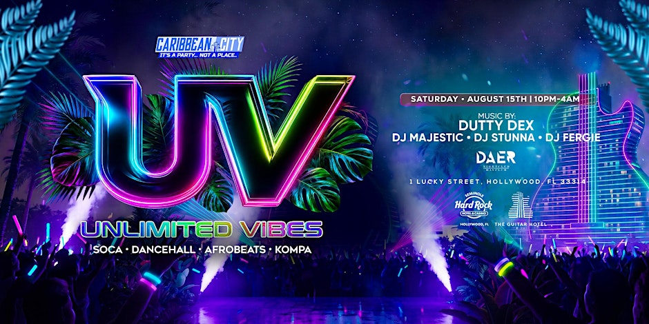 Caribbean City | UV (Unlimited Vibes) Glow Party | DAER Hard Rock