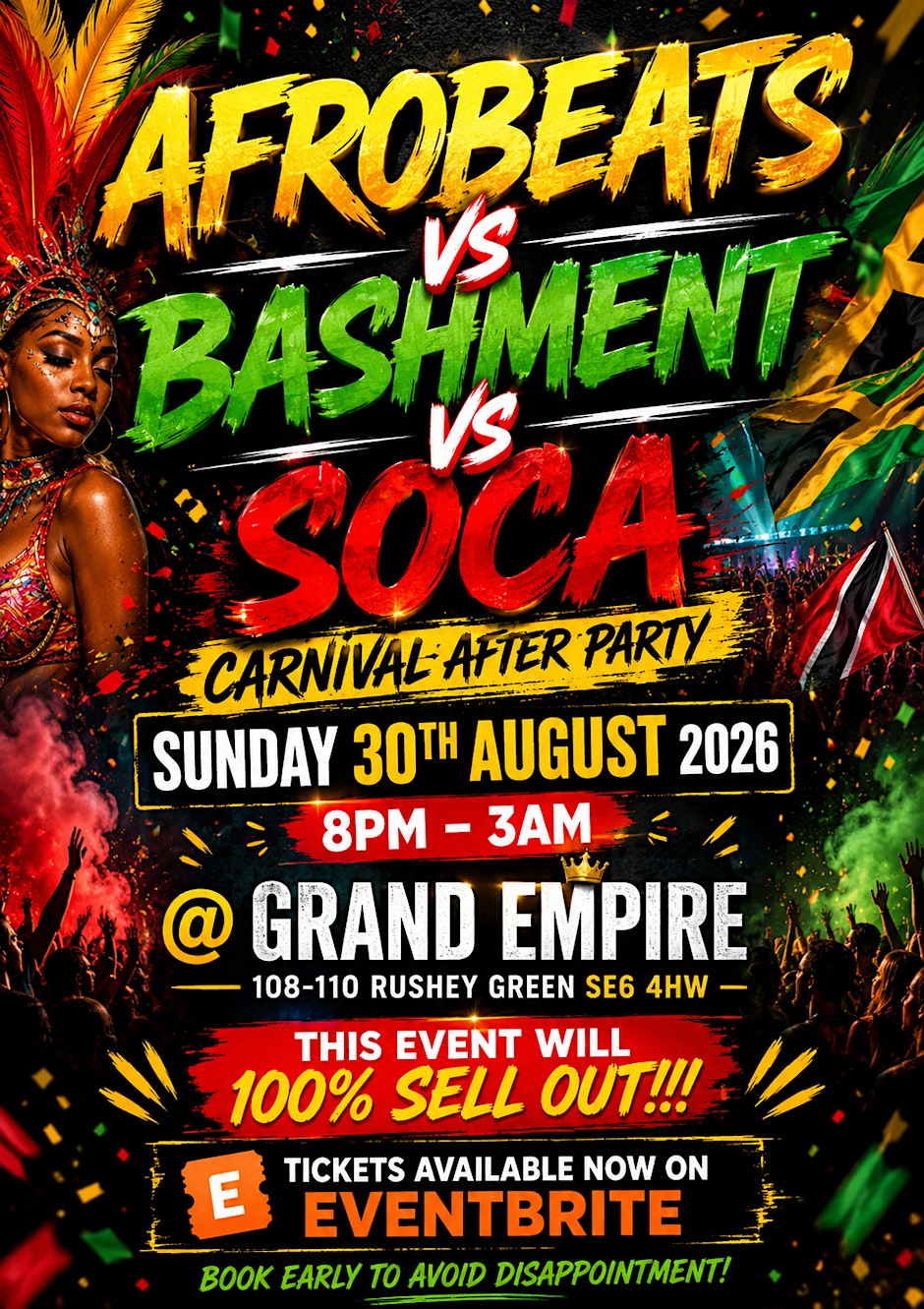 CARNIVAL AFTER PARTY - BASHMENT vs SOCA vs AFROBEATS