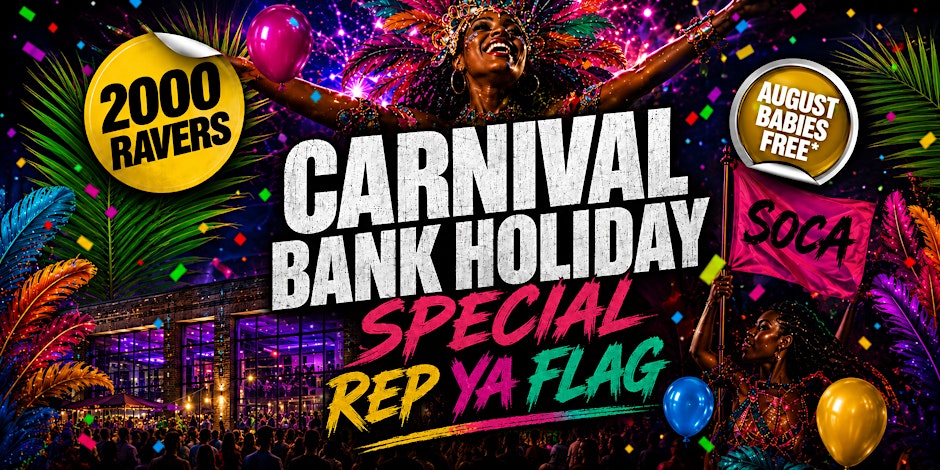 Carnival Bank Holiday Special - Rep Ya Flag