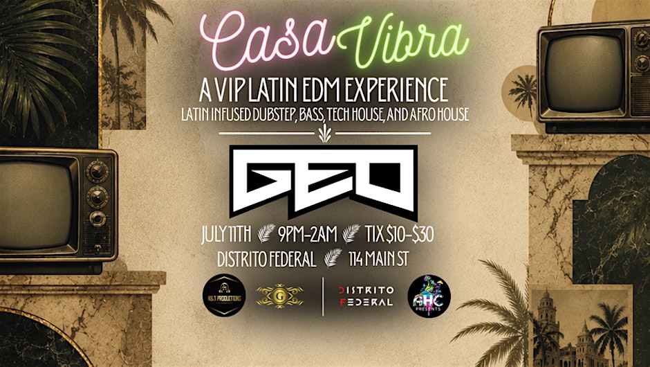 Casa Vibra - VIP Latin EDM experience - GEO