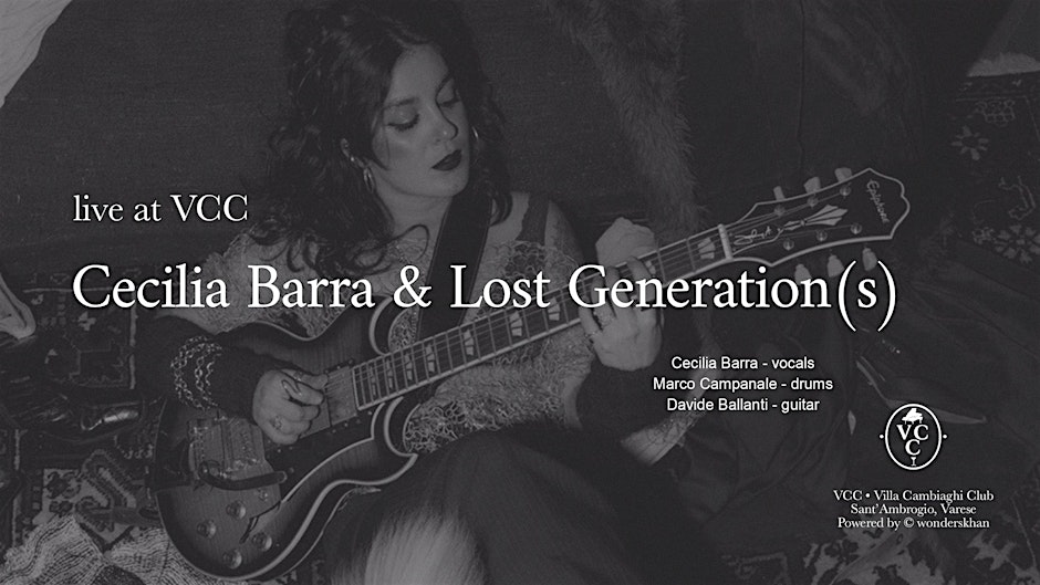 Cecilia Barra & Lost Generation(s) at VCC - show 1