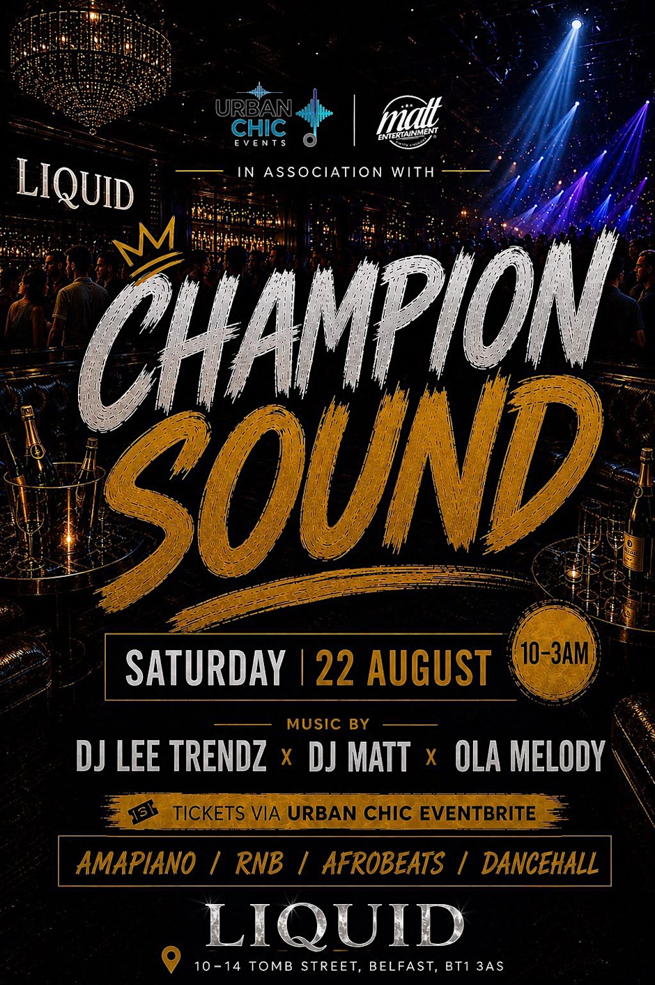 Champion Sound Liquid Belfast Saturday 22 August