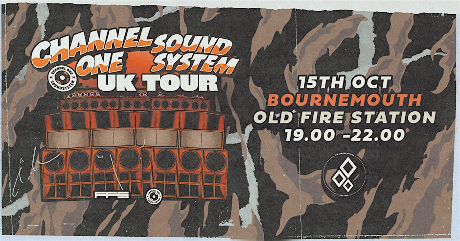 Channel One Sound System UK Tour: Bournemouth