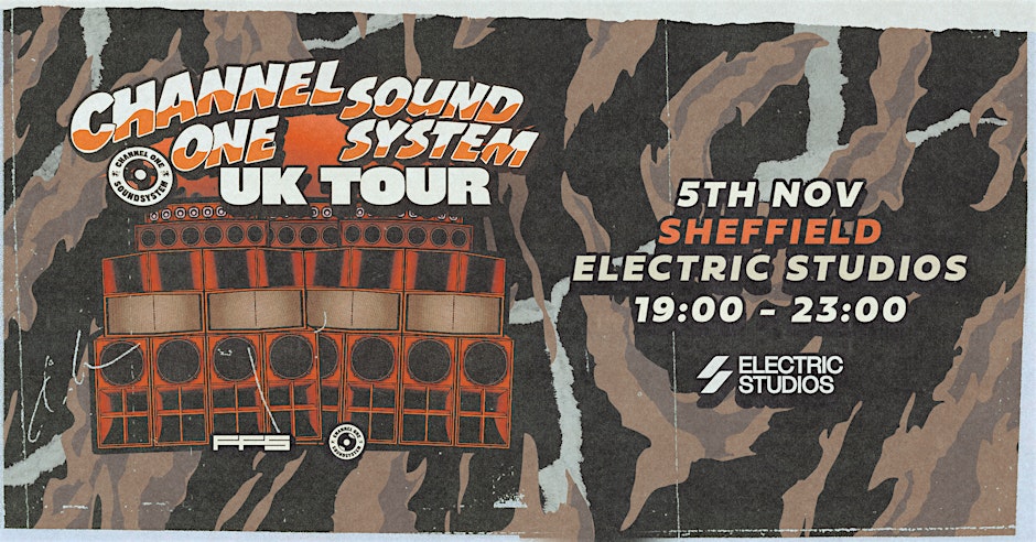 Channel One Sound System UK Tour: Sheffield