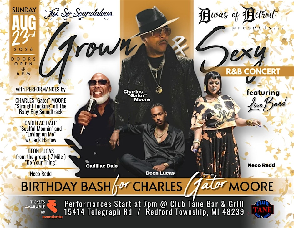 Charles Gator Moore Grown & Sexy R & B Birthday Bash
