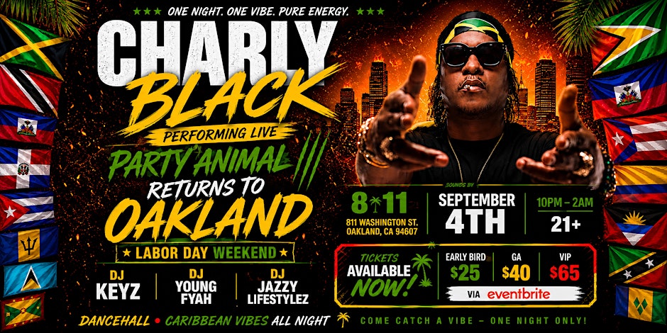 Charly Black Live in Oakland – Party Animal Returns
