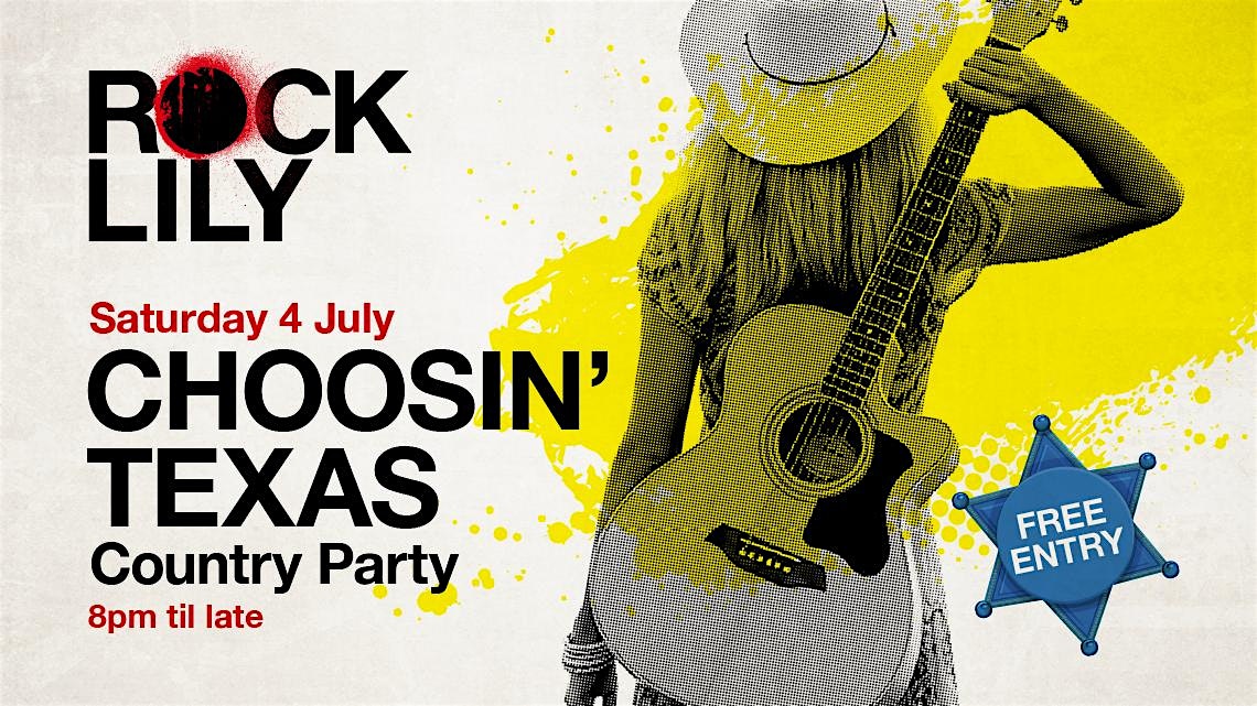 Choosin' Texas - 4 July Country Music Night