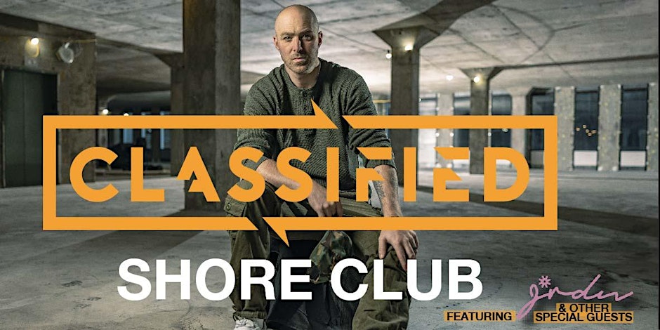 Classified - Live at the Shore Club - with JRDN & Guests - $50(FRIDAY)