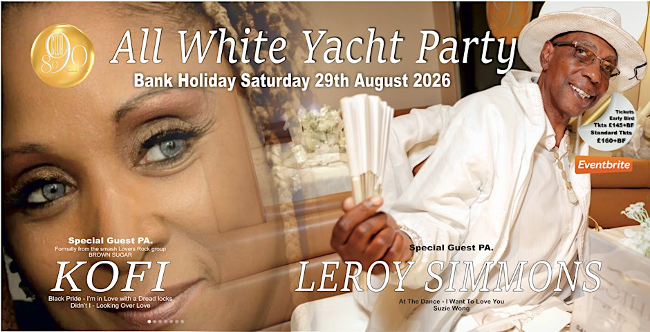 CLUB 8090 ALL WHITE LUXURY YACHT PTY - FT. KOFI (FORMALLY FROM BROWN SUGAR)