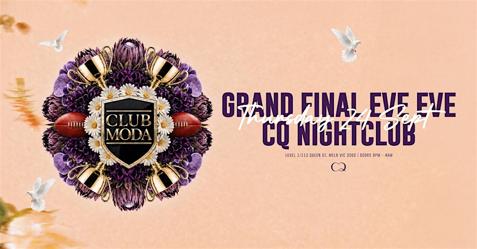 CLUB MODA MELBOURNE | 24.09.26 | GRAND FINAL EVE EVE | CQ NIGHTCLUB