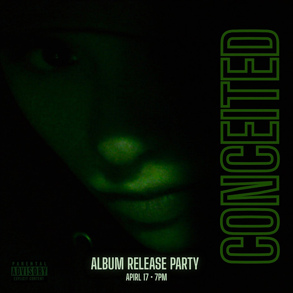 “Conceited” Album Release Party