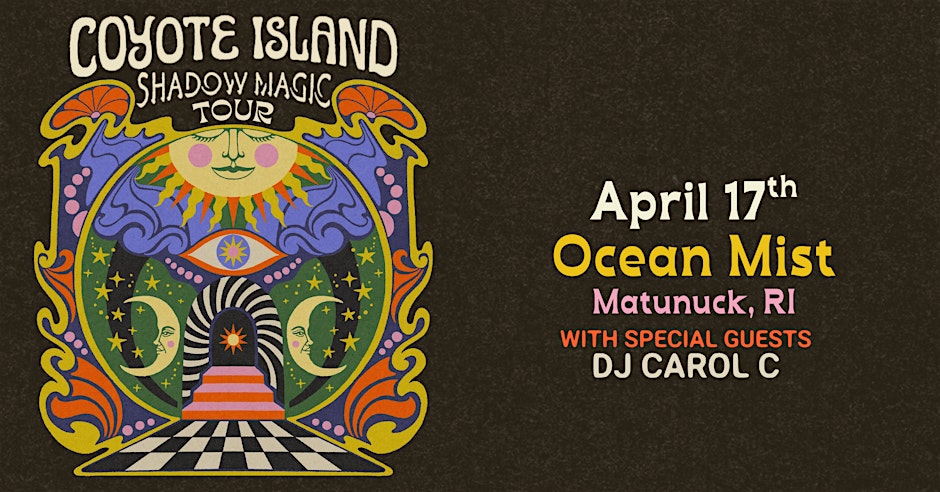 Coyote Island w/ Special Guest DJ Carol C @ The Ocean Mist