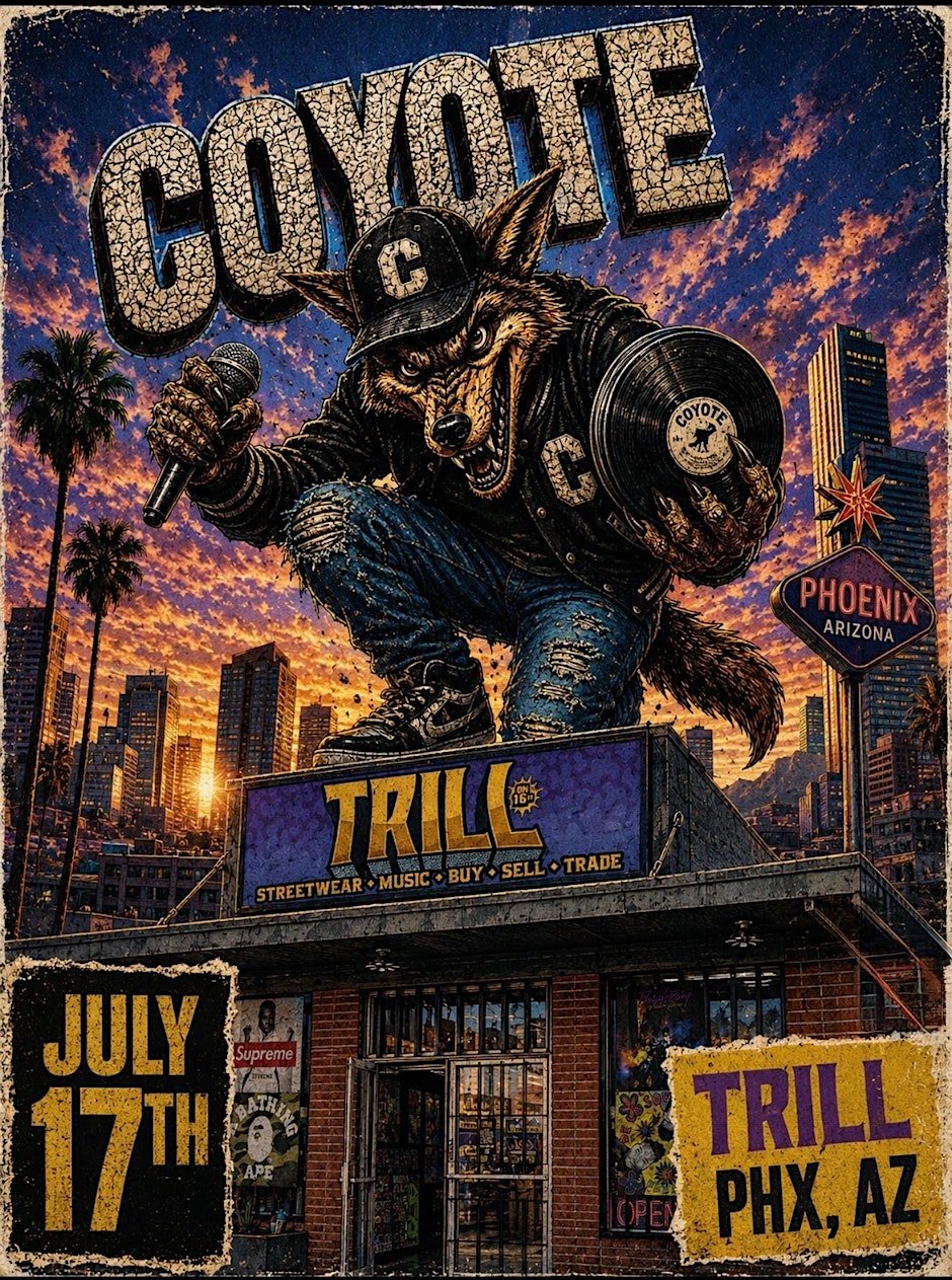 Coyote Live at Trill Hip HOp shop July 17th
