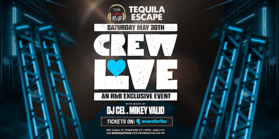 Crew Love (Stamford R&B Exclusive Event)