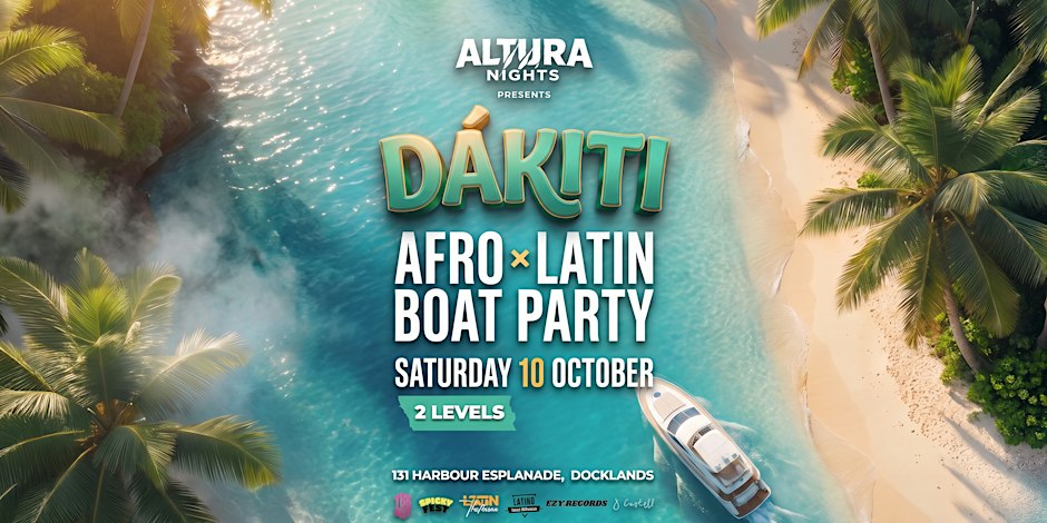 DÁKITI: Afro & Latin Boat Party Melbourne | ALTURA