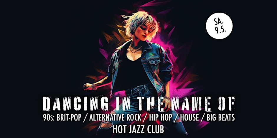 DANCING IN THE NAME OF - 90s Brit Pop, Hip Hop, Alternative Rock, Big Beats