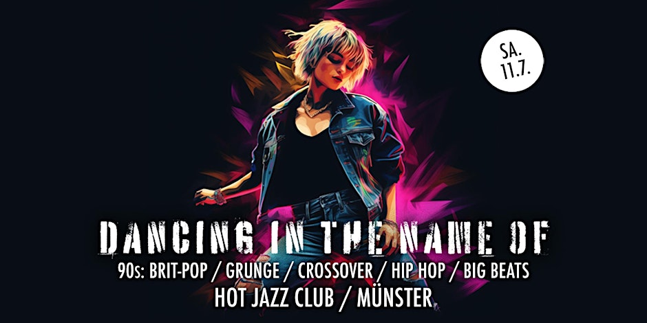 DANCING IN THE NAME OF - 90s Party (fast) ohne Bravo Hits in Münster