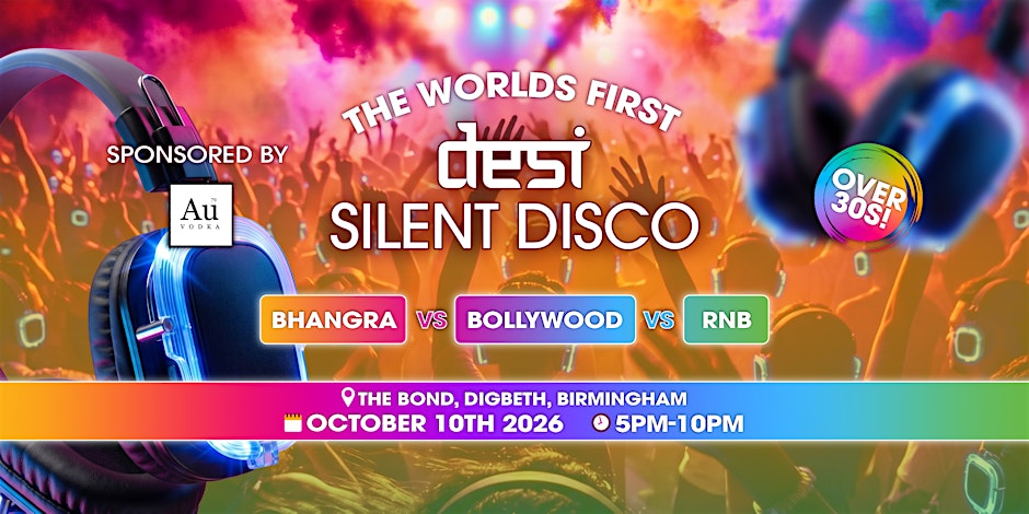 DAY SESSIONS Presents: DESI SILENT DISCO - Birmingham - 2026
