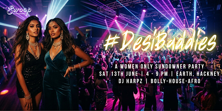 #DesiBaddies | Women's only | Sundowner | Bolly, House & Afro