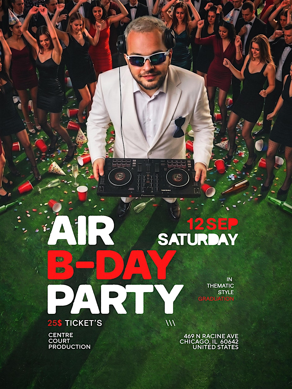 DJ AIR BIRTHDAY PARTY: THE LIVE EXPERIENCE