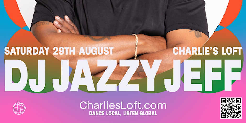 DJ JAZZY JEFF @ CHARLIES LOFT