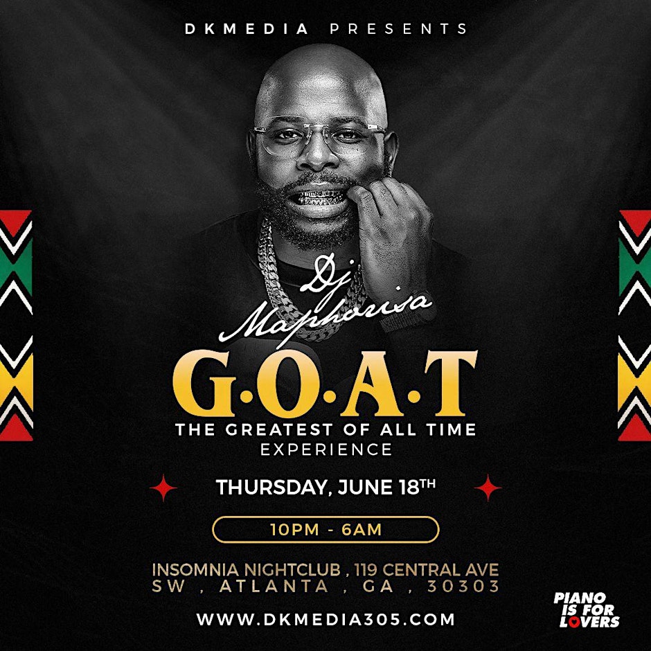 Dj Maphorisa G.O.A.T  Experience - South Africa World Cup Game Afterparty