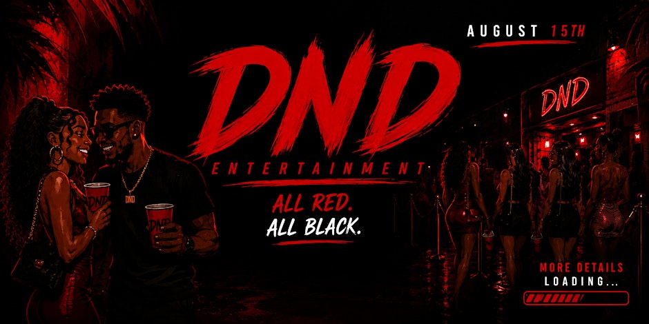 DND:  ALL RED.  ALL BLACK