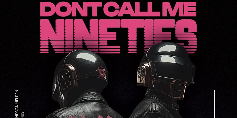 Don't Call Me 90s Matakana