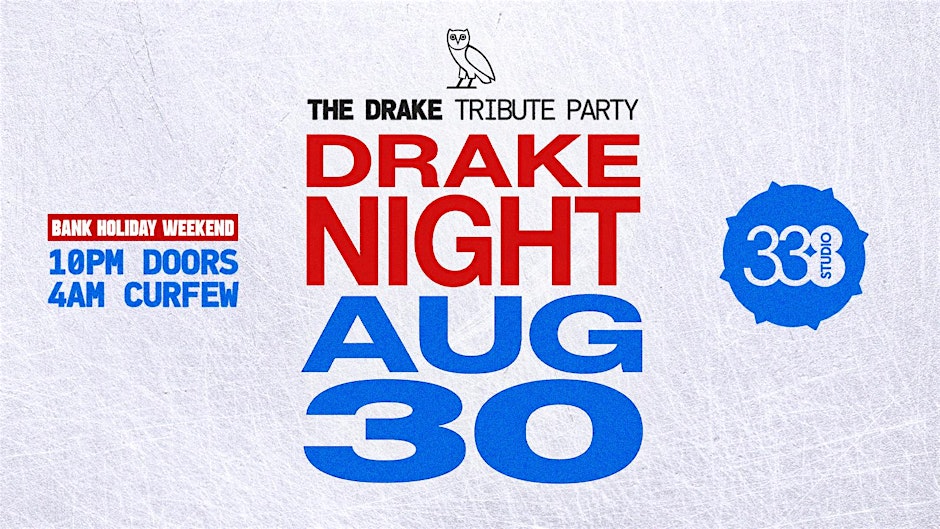 Drake Night - Iceman @ Studio 338 - Bank Holiday Weekend