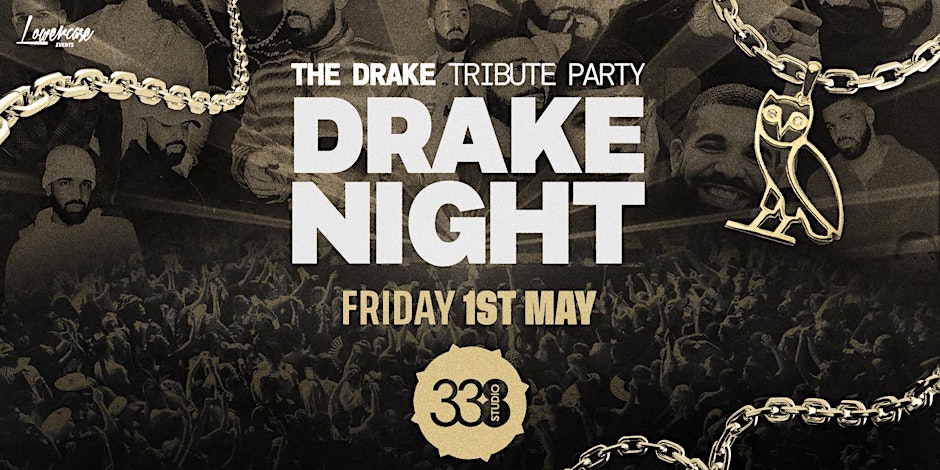 DRAKE NIGHT @ STUDIO 338!