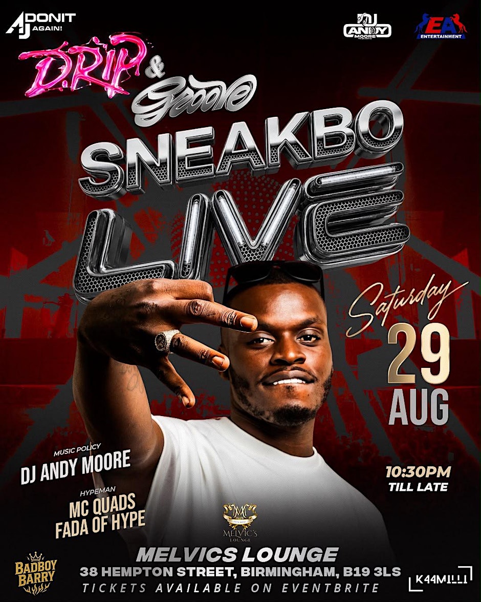 DRIP & GROOVE - Sneakbo Live