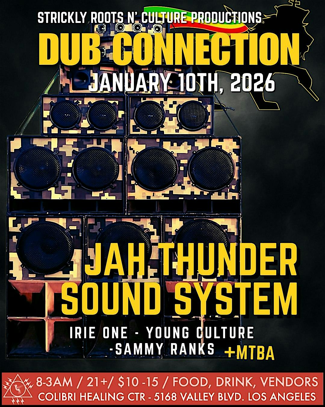 DUB CONNECTION W/ JAH THUNDER SOUND SYSTEM +MTBA/ LOS ANGELES