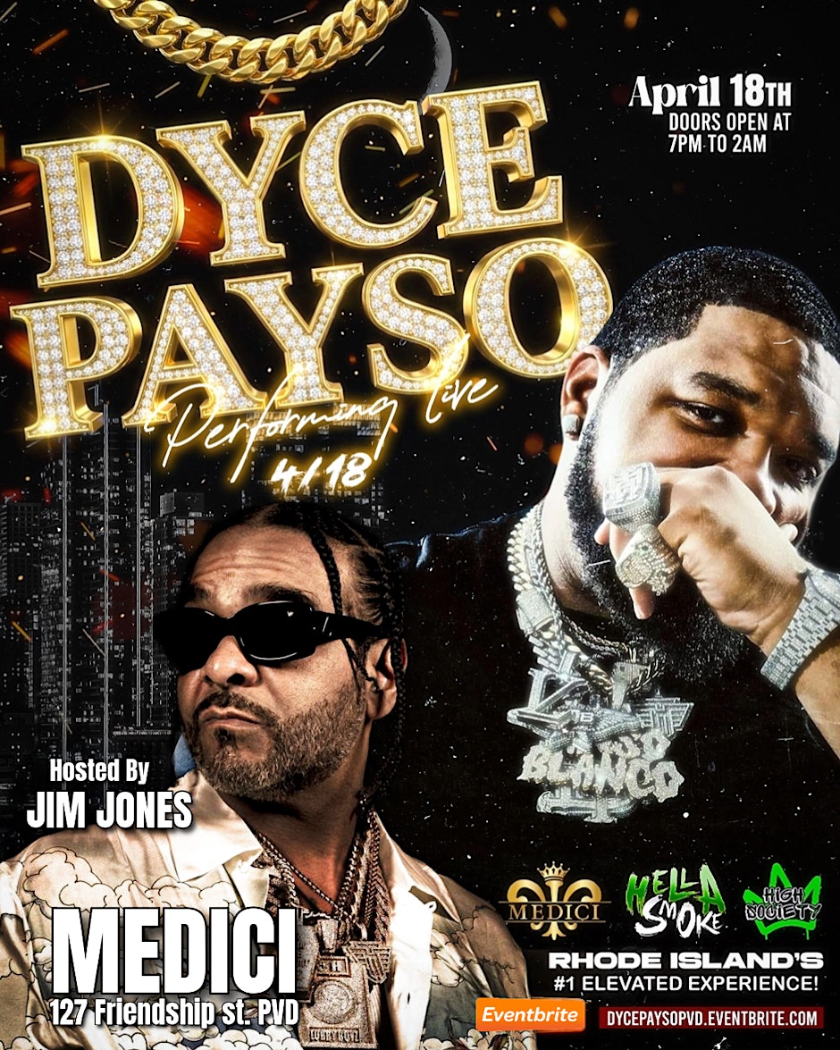 Dyce Payso (Blanco Way Tour)Hosted by Jim Jones live at Medici 4/18/26