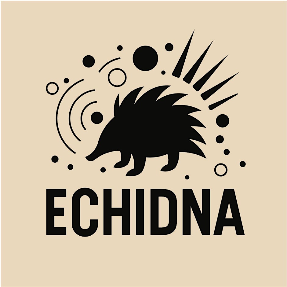 ECHIDNA @ the muddy puddle