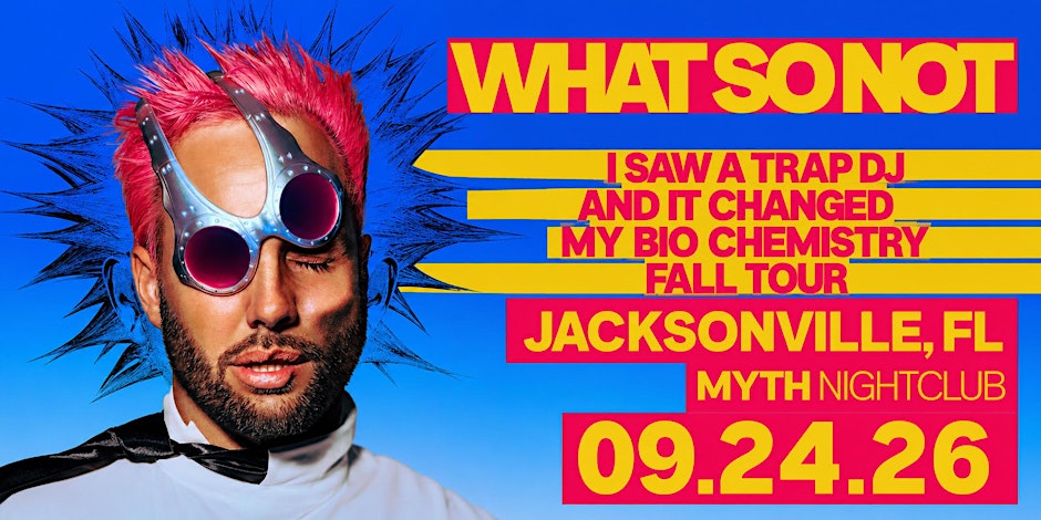 Electronic Thursdays: WHAT SO NOT at Myth Nightclub | 09.24.26