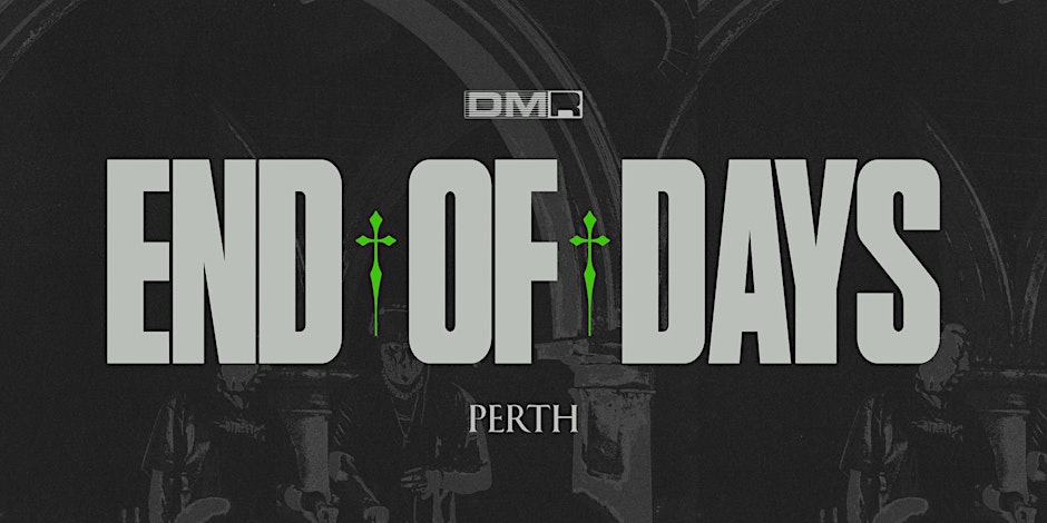 END OF DAYS 2026 - PERTH  feat. SHOCKONE b2b AEON:MODE